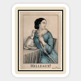 Helleaux, Friends! Limited Edition! Sticker